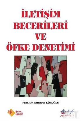 İletişim Becerileri ve Öfke Denetimi